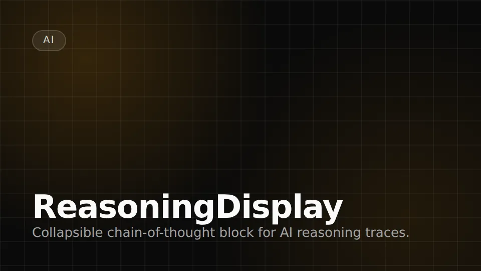 ReasoningDisplay preview